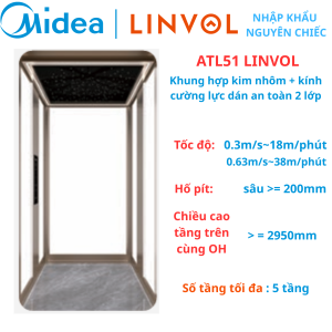 ATL51 LINVOL MIDEA Thang máy nhập khẩu - khung hợp kim nhôm và vách kính cường lực 2 lớp