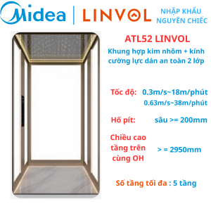 ATL52 LINVOL MIDEA Thang máy nhập khẩu - khung hợp kim nhôm và vách kính cường lực 2 lớp